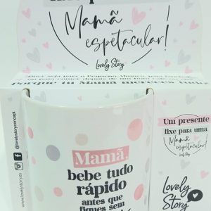 CANECA MAE BEBE TUDO RAPIDO