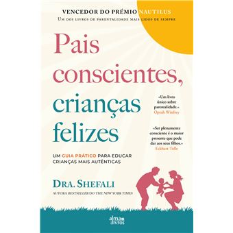 Pais Conscientes, Crianças Felizes